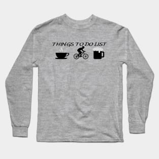 Things To Do List - Bicyclist Long Sleeve T-Shirt